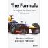 The Formula. Как проходимцы, гении и фанаты скорости превратили Формулу-1 в самый быстрорастущий вид спорта в мире