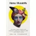 Homo Mutabilis. Как наука о мозге помогла мне преодолеть стереотипы, поверить в себя и круто изменить жизнь