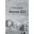 Secret Х10. Иметь то, что дает все
