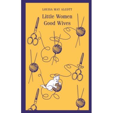 Little Women. Good Wives
