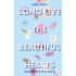 Beautiful Hearts. Long Live the Beautiful Hearts