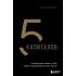 5 капиталов, которые нужно создать, чтобы обрести подлинное богатство и счастье