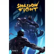 Shadow Fight. Том 3