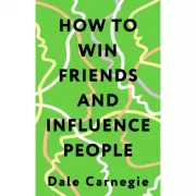 How to Win Friends and Influence People