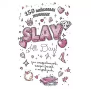 Slay All Day